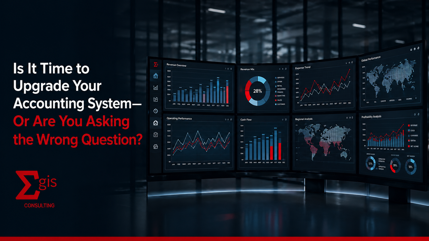 Is It Time to Upgrade Your Accounting System—Or Are You Asking the Wrong Question?